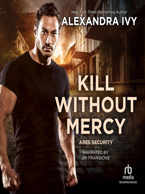 Title details for Kill Without Mercy by Alexandra Ivy - Available